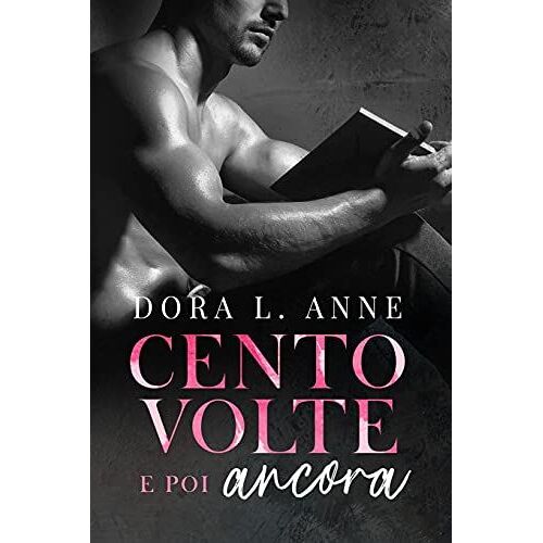 Cento Volte E Poi Ancora