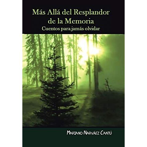 Más Allá Del Resplandor De La Memoria