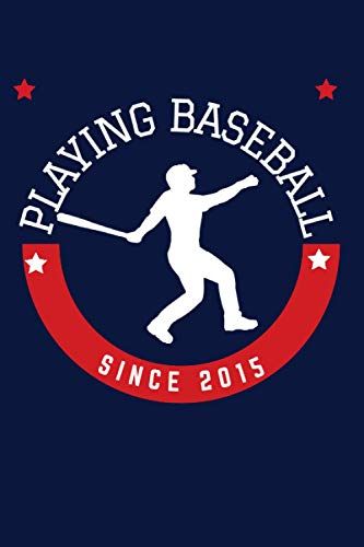 Playin Baseball Since 2015: Mark The Best Moment Playing Baseball