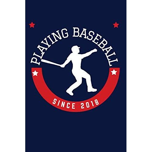 Playin Baseball Since 2018: Mark The Best Moment Playing Baseball