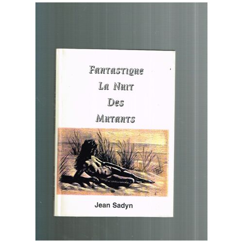 La Nuit Des Mutants
