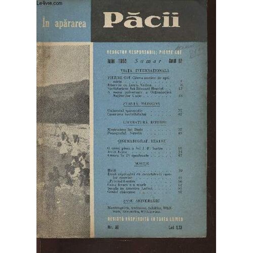 In Aparare Pacii N°50- Julie 1955 Anul Iv-Sommaire: Citeva Motive De Optimism- Interviu Eu Louis Vallon- A Zecca Aniversare- Guturaiul Spasmodic- Cucerirea Linvizibililui- A Noua Piesa A Lui J.P.(...)