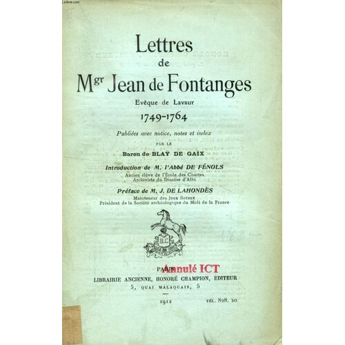 Lettres De Mgr Jean De Fontanges, Eveque De Lavaur, 1749-1764