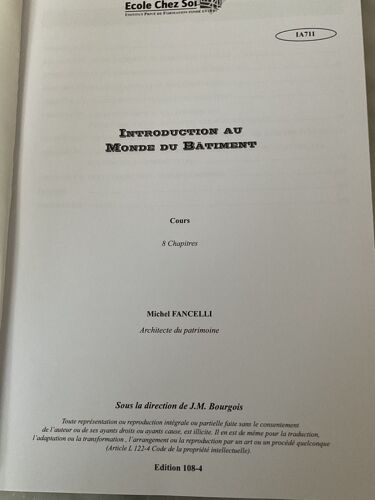 Introduction Au Monde Du Bâtiment + Fascicule D‘Annexes : 2008 Aménagement Du Territoire, La Construction En France, Législation Et Procédures.