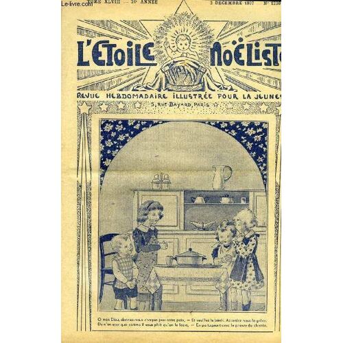 L Étoile Noëliste N° 1230 - A Propos D Un Précurseur, Deux Royautés Par Jeanne Bénita Azais, L Aventure De Robert Perceval, Petit Rat Au Pays Des Fjords (Suite) Par René Duverne