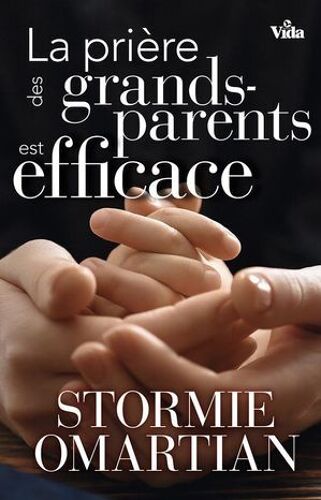 La Prière Des Grands-Parents Est Efficace
