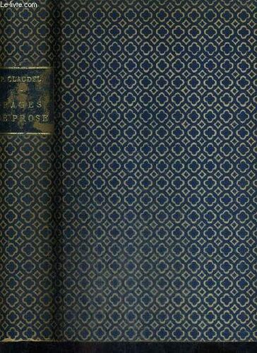 Pages De Prose Recueillies Et Presentees Par Andre Blanchet Avec Un Portrait Et Un Poeme Inedit / 18e Edition.