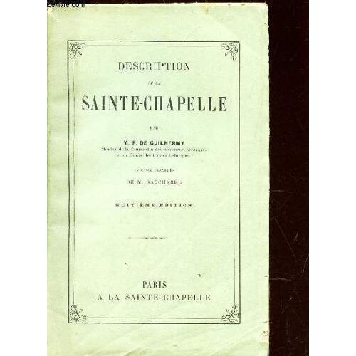 Description De La Saint-Chapelle / 8e Edition.