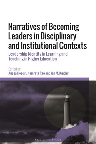 Narratives Of Becoming Leaders In Disciplinary And Institutional Contexts
