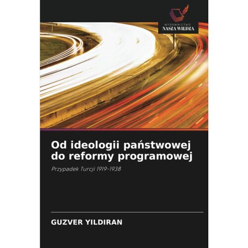 Od Ideologii Pa¿Stwowej Do Reformy Programowej