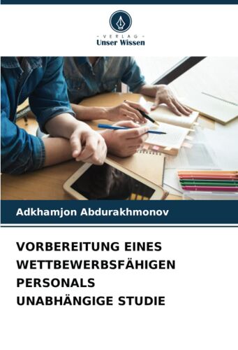 Vorbereitung Eines Wettbewerbsfähigen Personals Unabhängige Studie