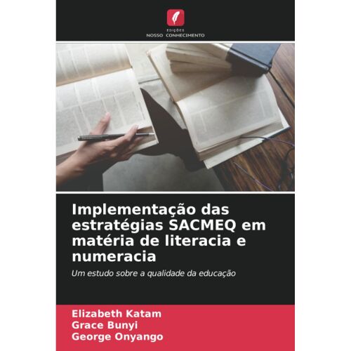 Implementação Das Estratégias Sacmeq Em Matéria De Literacia E Numeracia