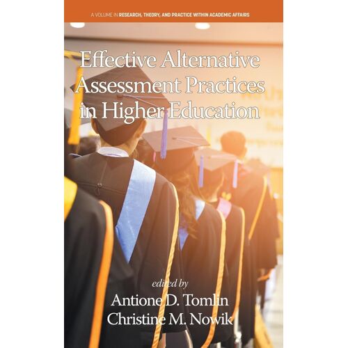 Effective Alternative Assessment Practices In Higher Education
