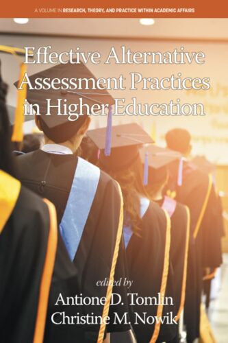 Effective Alternative Assessment Practices In Higher Education