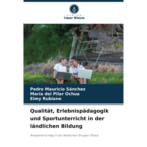 Qualität, Erlebnispädagogik Und Sportunterricht In Der Ländlichen Bildung