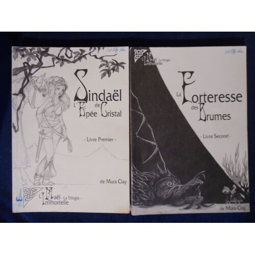 Lot De 2 Romans - Mura Clay - Sindael De L'épée De Cristal / La Forteresse Des Brumes - Collection Elfe Bleu - 2004