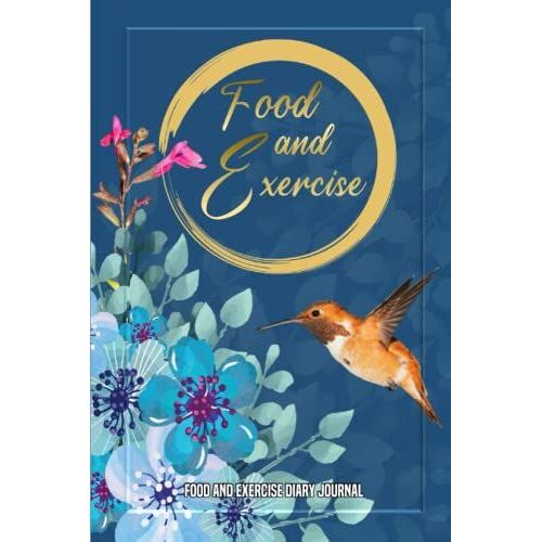 Food And Exercise Diary Journal: A 48 Weeks Guide To Motivational Of Exercise, Planner For Diet And Exercise : And Weight Loss To Help You Become The Best Version