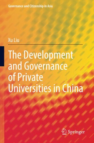 The Development And Governance Of Private Universities In China