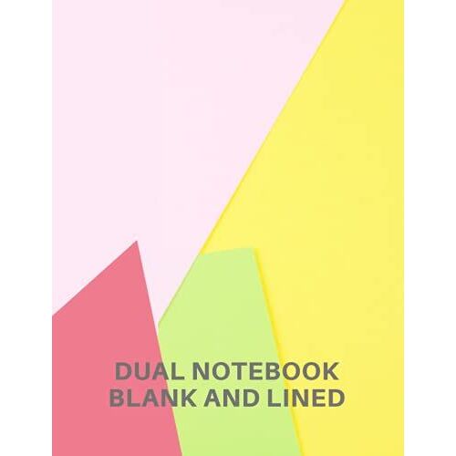 Dual Notebook Blank And Lined: 8.5in X 11in Book With Alternate Lined Pages And Blank Pages For Writing, Illustrating, Designing, Drawing, Note-Taking, Sketching