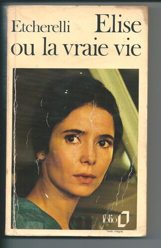 Elise Ou La Vraie Vie