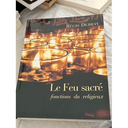 Le Feu Sacré : Fonction Du Religieux