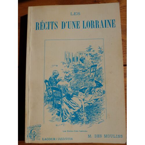 Les Recits D'une Lorraine.