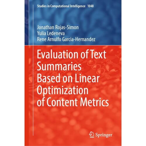 Evaluation Of Text Summaries Based On Linear Optimization Of Content Metrics