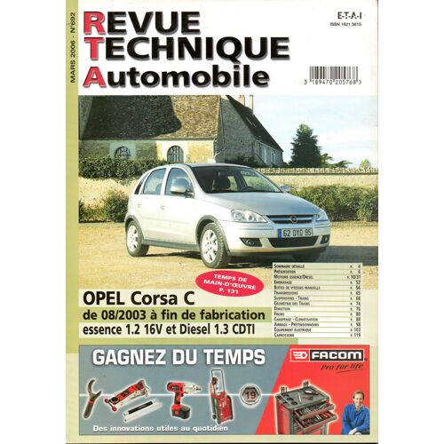 Revue Technique Automobile N° 692 Opel Corsa C Depuis 08/2003 Essence 1.2 16v Et Diesel 1.3 Cdti