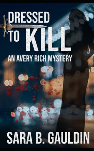 Dressed To Kill: An Avery Rich Mystery