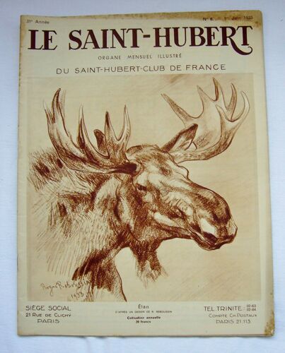 Le Saint Hubert N° 6  Du 1er Juin 1933 Elan ( Dessin De Reboussin )