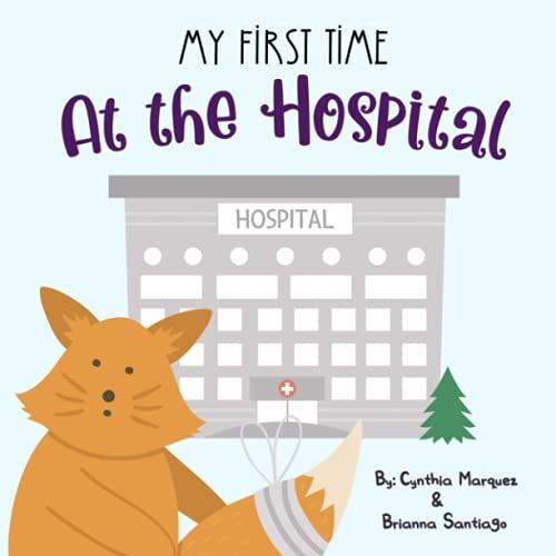 My First Time At The Hospital