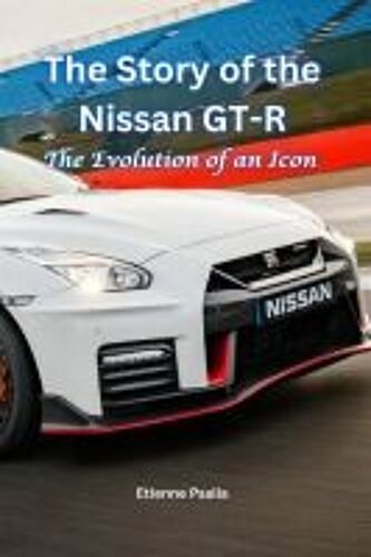 The Story Of The Nissan Gt-R
