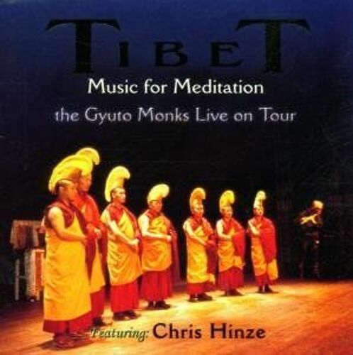 Tibet - Music For Meditation - The Gyuto Monks Live On Tour