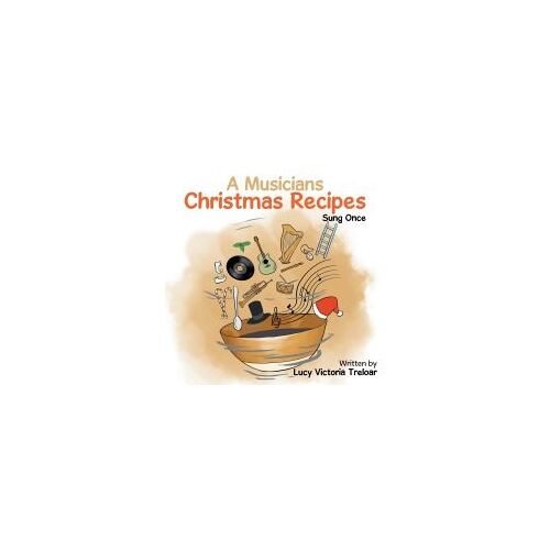 A Musician's Christmas Recipes