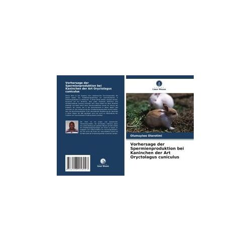 Vorhersage Der Spermienproduktion Bei Kaninchen Der Art Oryctolagus Cuniculus