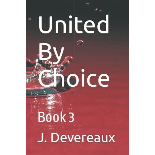 United By Choice: Book 3