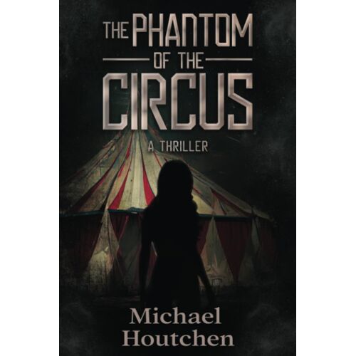 The Phantom Of The Circus