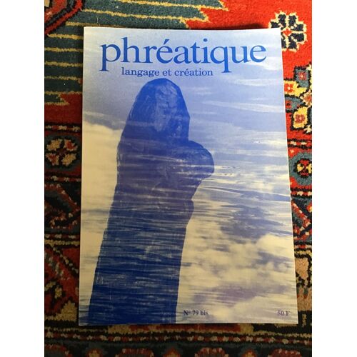 Phréatique  N° 79 : Numéro Spécial De Fin D'année.