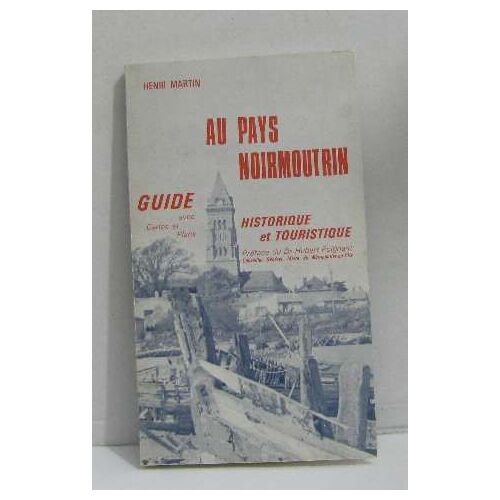Au Pays Noirmoutrin Guide Historique Et Touristique