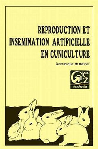 Reproduction Et Insémination Artificielle En Cuniculture