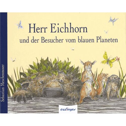 Herr Eichhorn Und Der Besucher Vom Blauen Planeten