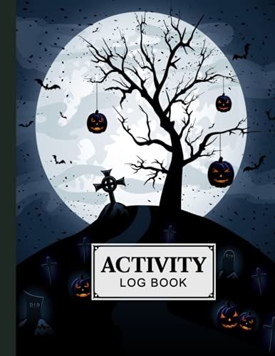 Activity Log Book: Halloween Cover Activity Log Book, 120 Pages, 8.5x11 Inch, Activity Log Book For All Buisnesses By Willi Ruf