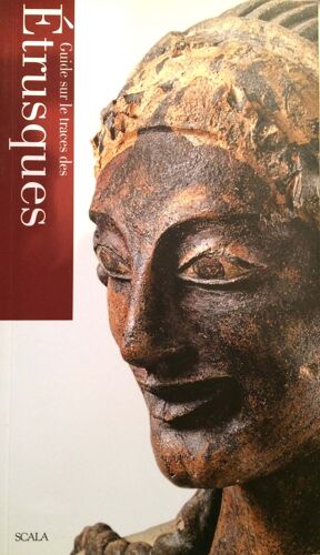 Guide Sur Le Traces Des Étrusques