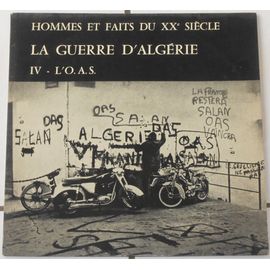 La Guerre D'algérie. L'oas