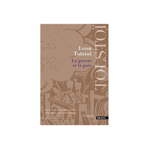 La Guerre Et La Paix Roman De Lev Tolstoï Points Points Littérature