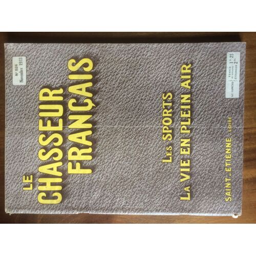 Chasseur Francais (Le) N° 524 Du 01/11/1933