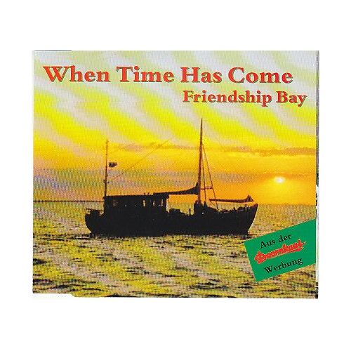 When Time Has Come (Friendship Bay)Cd Maxi 3 Titres