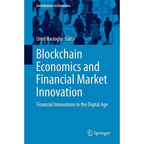 Blockchain Economics And Financial Market Innovation