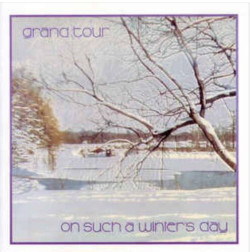 Grand Tour On Such A Winter's Day