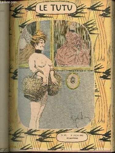 Le Tutu, N°67 (1er Juillet 1902) : Réflexion Du Célèbre Nain Auguste / Aux Examens Du Brevet Supérieur / Aléatoire / Au Bal Masqué / Style D Éditeur / Habileté Maritale / Sur Le Boulevard /...